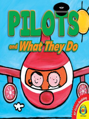 cover image of Pilots and What They Do
